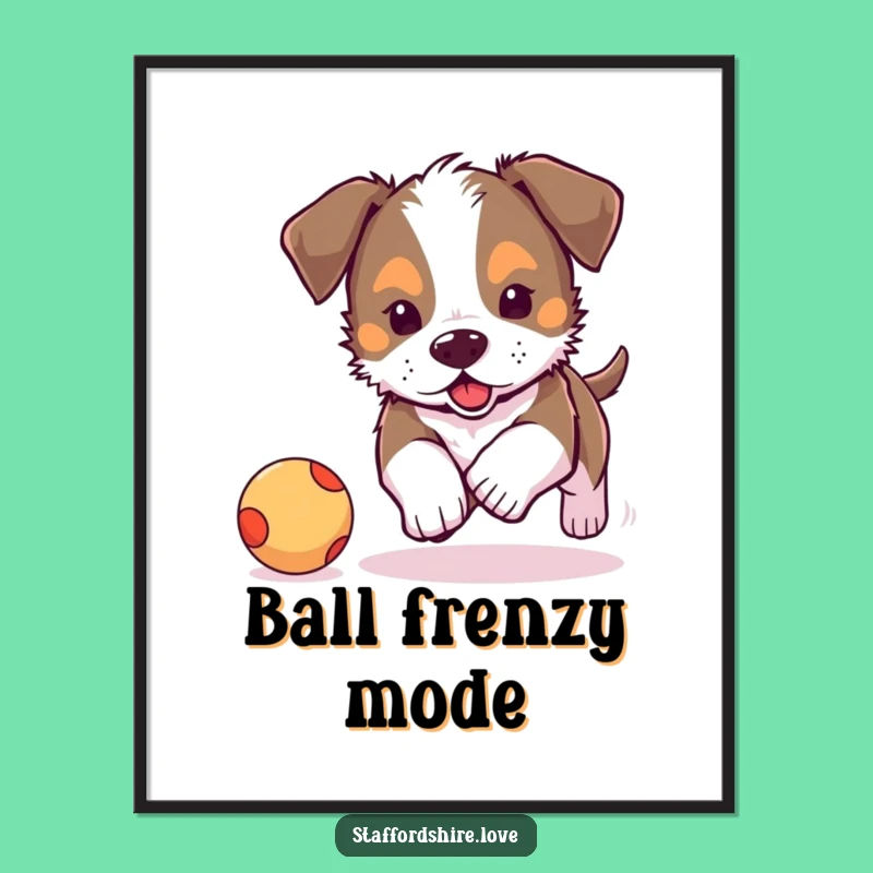 Funny Staffordshire Puppy Ball Chase Print: Cute Dog Art Gift