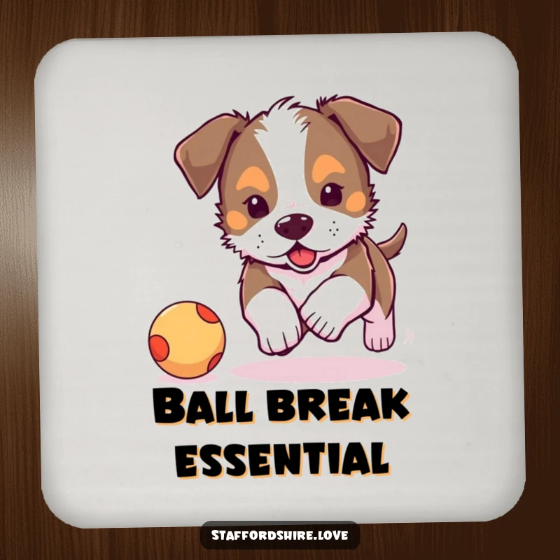Funny, cute Staffordshire puppy chasing a bouncy ball on a drink coaster. Great funny gift for tables.