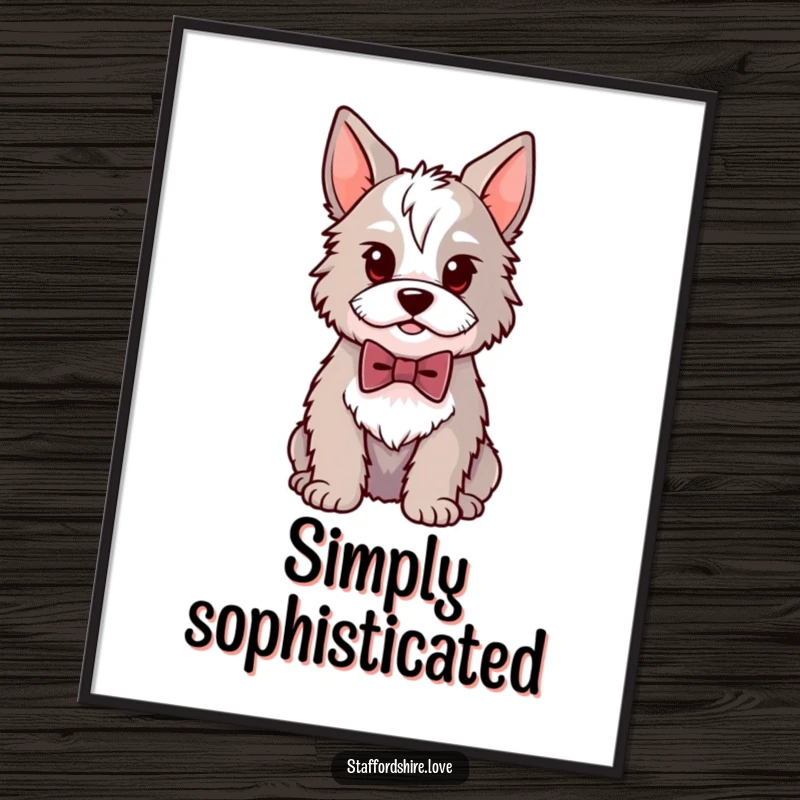 Funny Kawaii Staffordshire poster featuring a proud dog sitting proudly in a tiny bowtie, bringing dapper charm to any wall.
