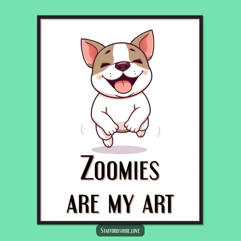 Funny Kawaii Staffie Zoomie Poster - High-Energy Dog Art, Ideal Funny Gift!