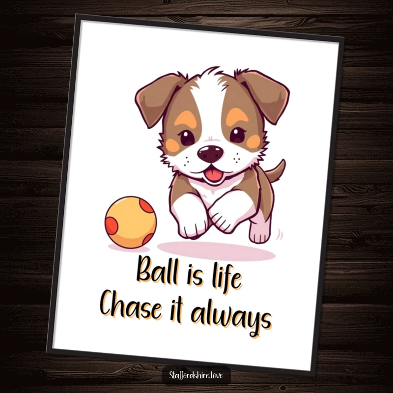 Funny Free Printable Wall Art of a cute Staffordshire puppy mid-chase, leaping enthusiastically after a bouncy ball.