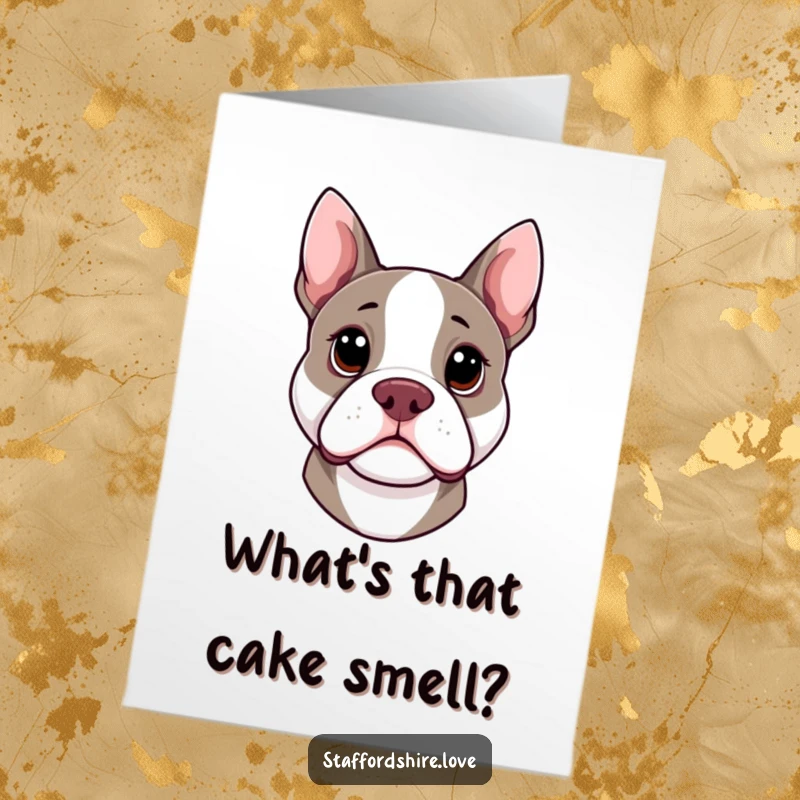 Funny Free Printable Birthday Card: Kawaii Staffordshire Bull Terrier with head cocked, looking inquisitive and sweet.