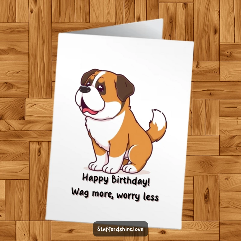 Funny Free Printable Birthday Card: A Saint Bernard wags its tail furiously, its whole body wiggling with excitement.