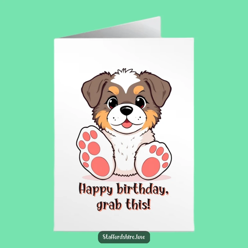 Free Printable Staffy Birthday Card: Funny Big Paws Toy Reach Gift