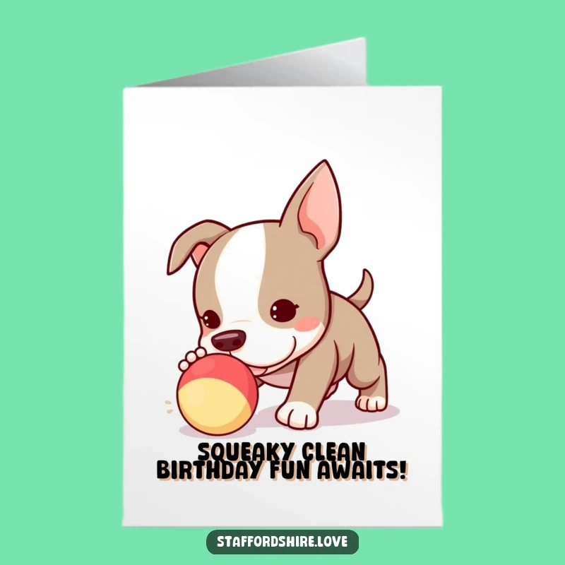Free Printable Birthday Card: Kawaii Staffy Puppy Chasing Toy, Funny Downloadable Gift
