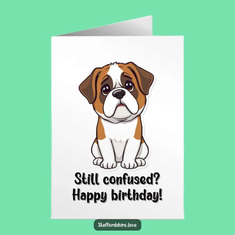 Free Printable Birthday Card: Confused Kawaii Saint Bernard, Funny Dog Downloadable Gift