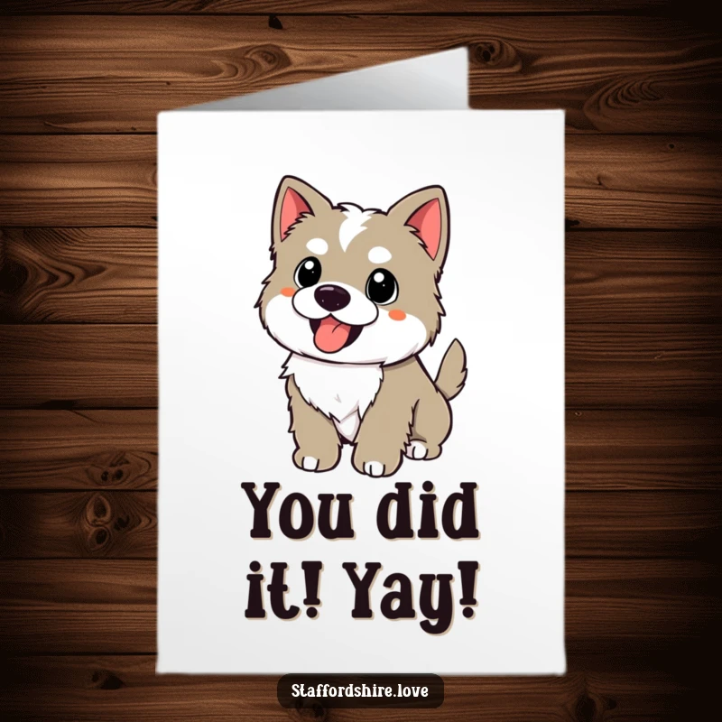 Funny Free Printable Congratulations Card: Kawaii Staffordshire puppy with furiously wagging tail and happy panting, celebrating achievements, a cute downloadable.