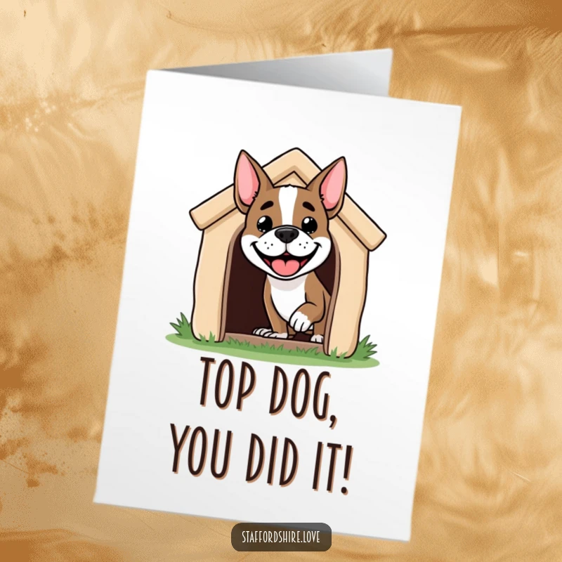 Funny Free Printable Congratulations Card: Joyful Staffordshire dog with head out of doghouse, celebrating your success.