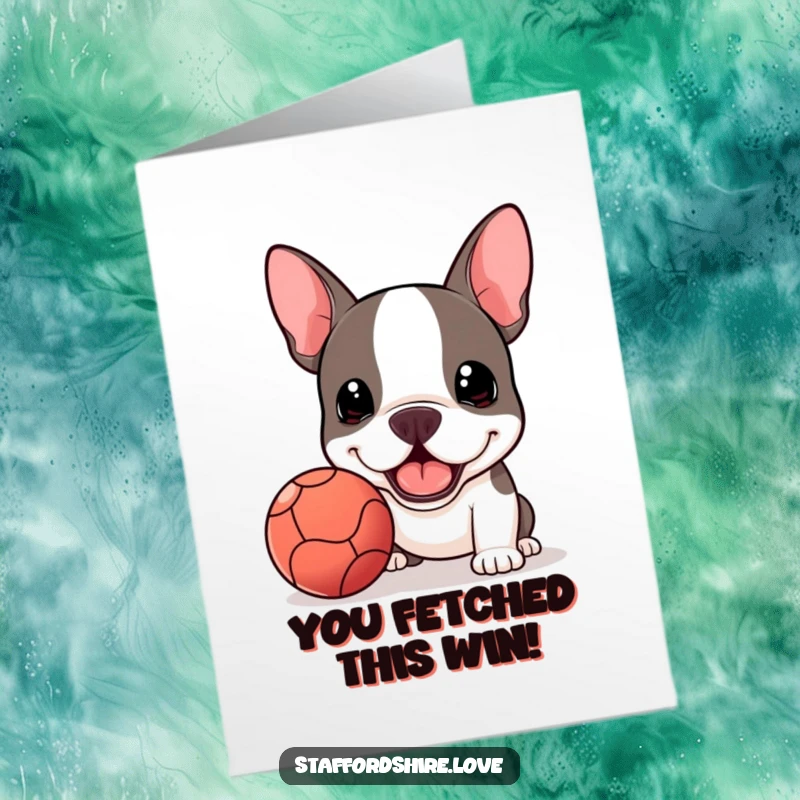 Funny Free Printable Congratulations Card: A Kawaii Staffy Bull Terrier presenting a well-loved, slobbery ball with immense pride.
