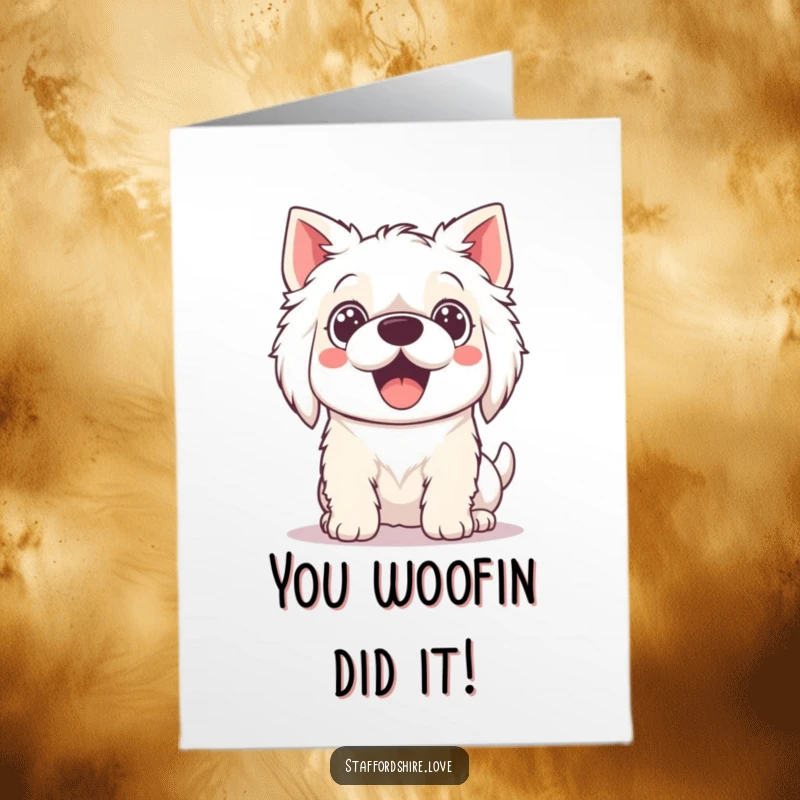 Funny Free Printable Kawaii Staffordshire Congratulations Card showing an excited, wide-eyed dog ready to celebrate achievements.