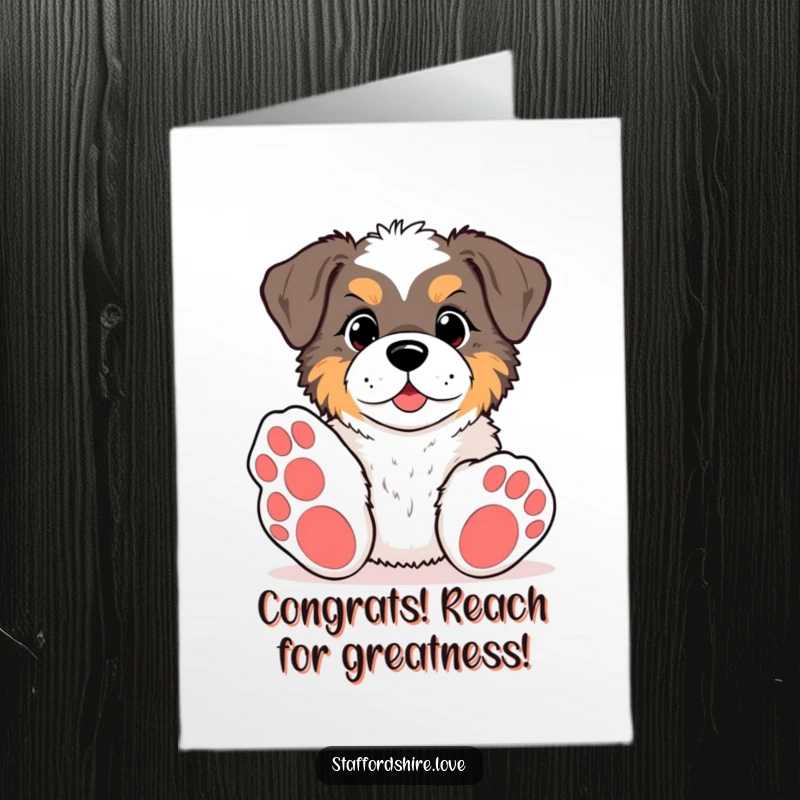 Funny Free Printable Congratulations card with a kawaii Staffordshire, big paws reaching for a toy, celebrating achievements with energetic glee.