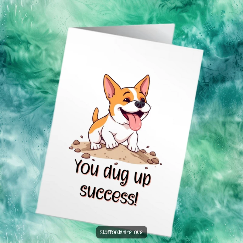 Funny Free Printable Congratulations Card: An energetic Staffordshire dog panting happily, digging with excitement to celebrate your amazing accomplishment.