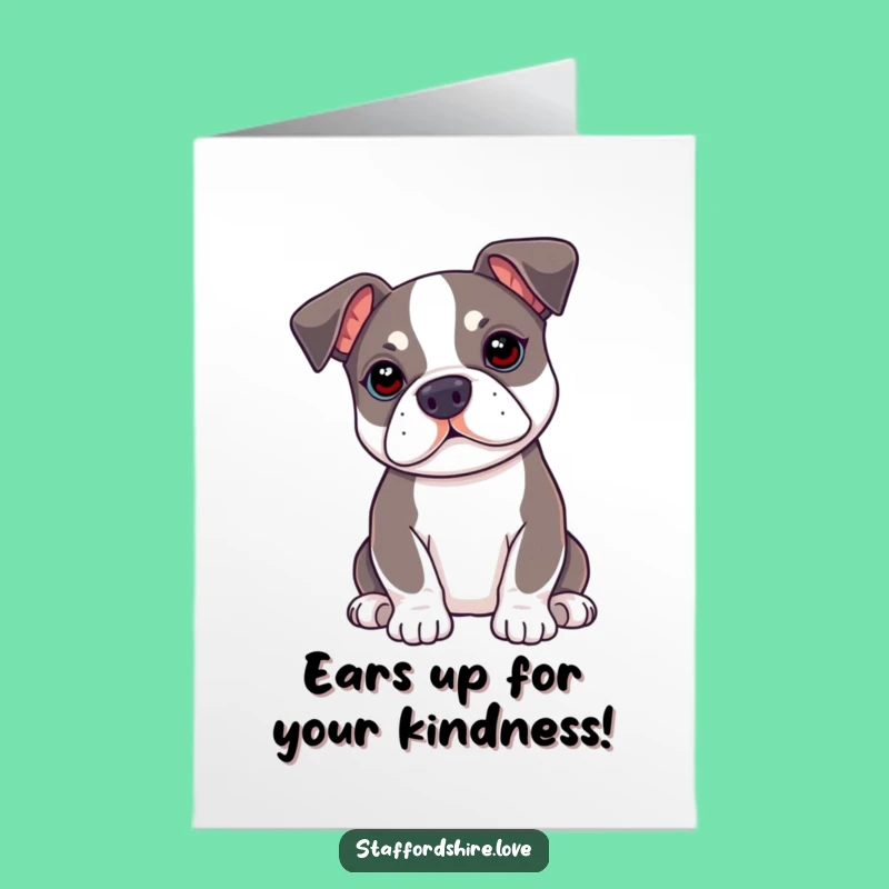 Free Printable Thank You Card: Alert Staffy Ears - Downloadable & Humorous