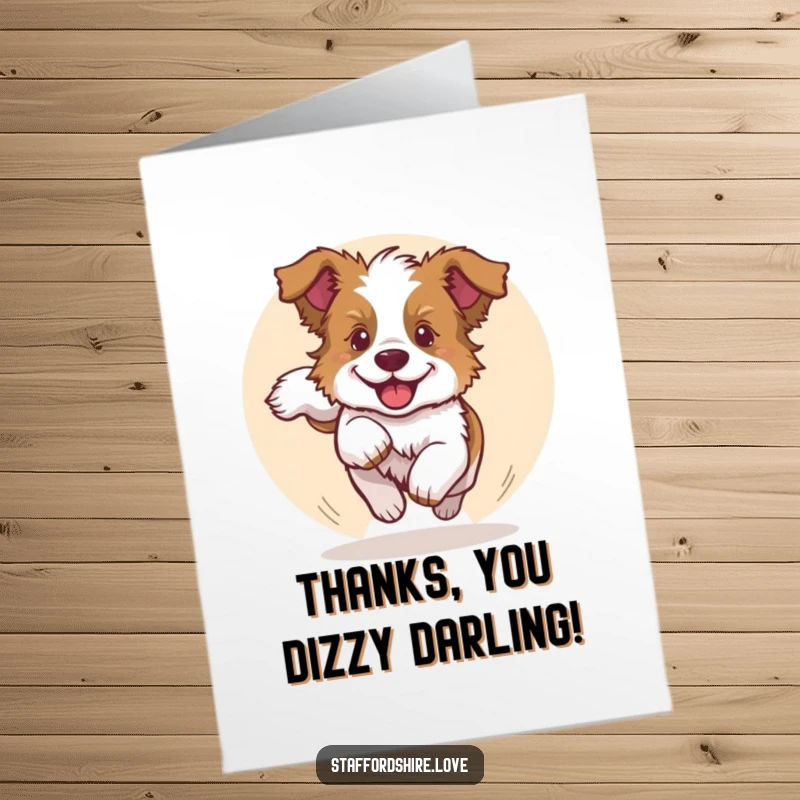 Funny Free Printable Thank You Card depicts a happy Staffordshire pup caught in a joyful circle chasing its tail.