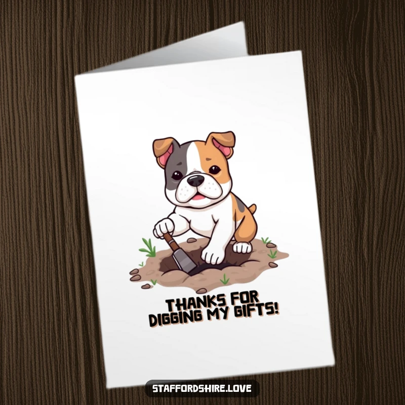 Funny Free Printable Thank You Card: Kawaii Staffordshire Bull Terrier digging with playful determination, a unique thanks.