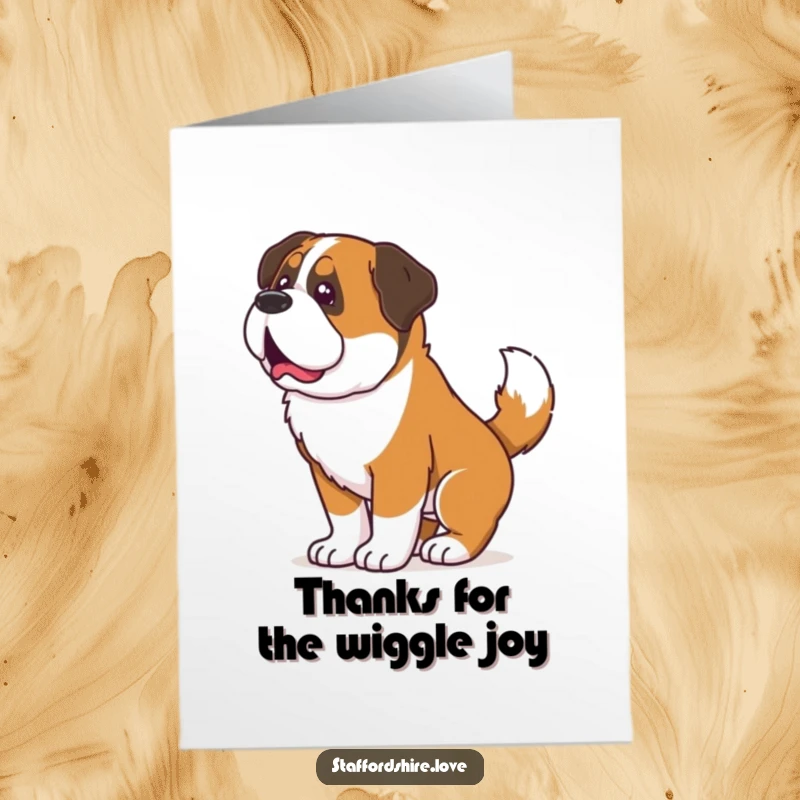 Funny Free Printable Thank You Card: A Saint Bernard's whole body wiggles with its happy tail wag, perfect for a funny thank you.