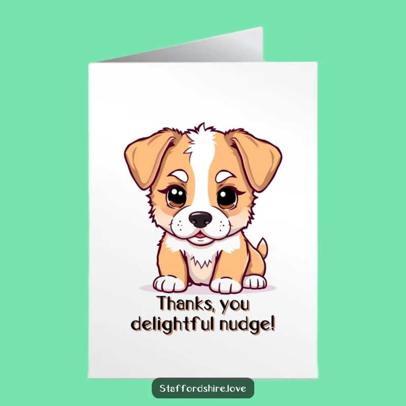 Free Printable Staffy Puppy Thank You Card: Funny Nudging Dog Gift
