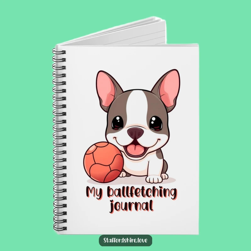 Funny Kawaii Staffie Ball Notebook - Fetch Enthusiast Journal, Perfect Funny Gift!