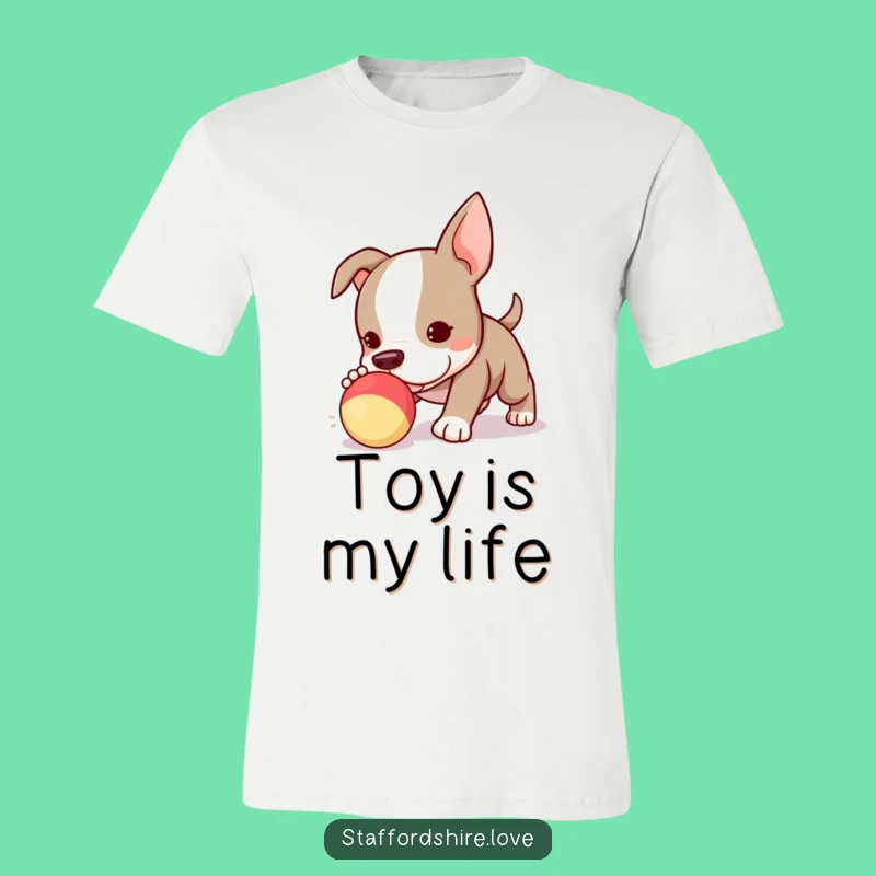 Funny Kawaii Staffie Puppy T-Shirt - Cute Toy Chaser Tee, Ideal Funny Gift!
