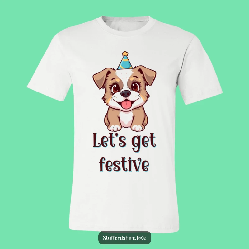 Funny Party Staffy T-Shirt: Festive Fun Time, Excited Dog Style, Hilarious!